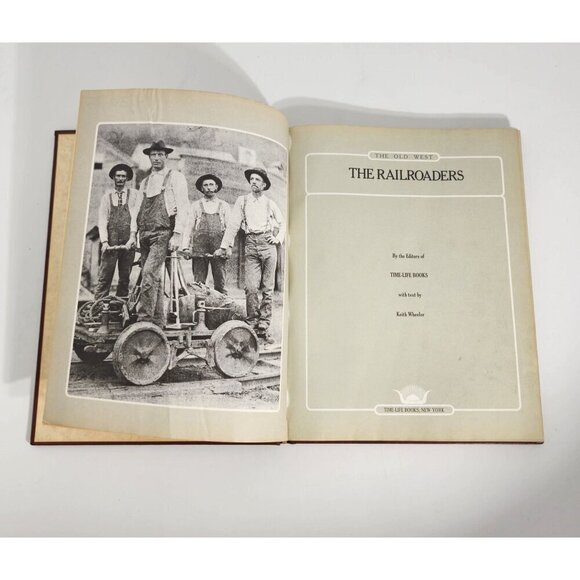 The Railroaders Old West Series Time-Life Books Hardcover By Keith Wheeler VTG - Picture 4 of 12